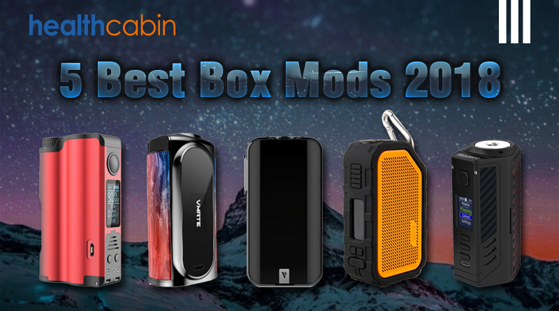 5 Best Box Mods 2018