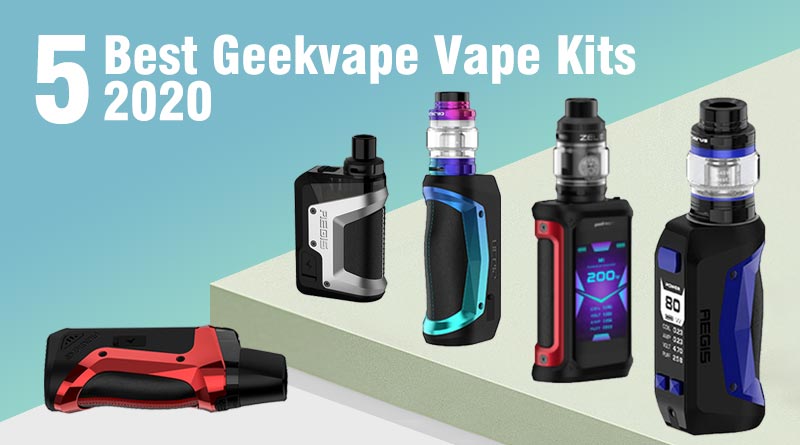 5 Best Geekvape Vapes 2020