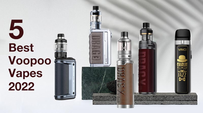 5 Best Voopoo Vapes 2022-0601
