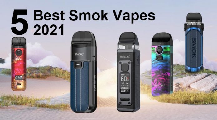 5 Best Smok Vapes 2021