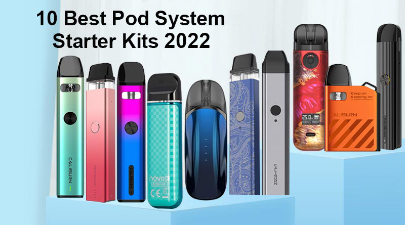 10 Best Pod System Starter Kits 2022-a