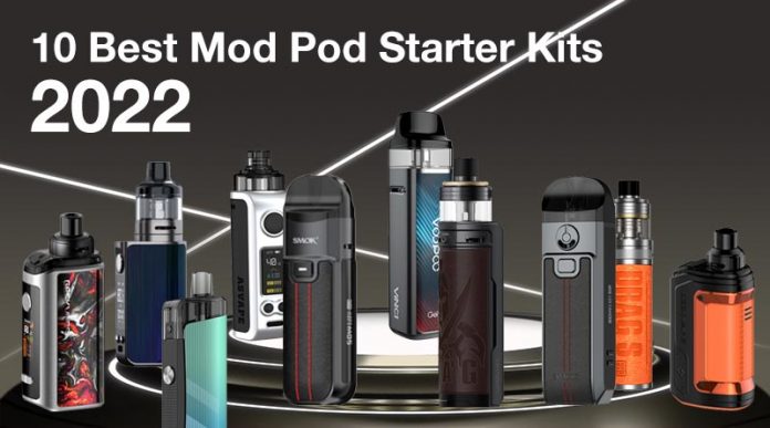 10 Best Mod Pod Starter Kits 2022-0601 10 Best Mod Pod Starter Kits 2022-0601