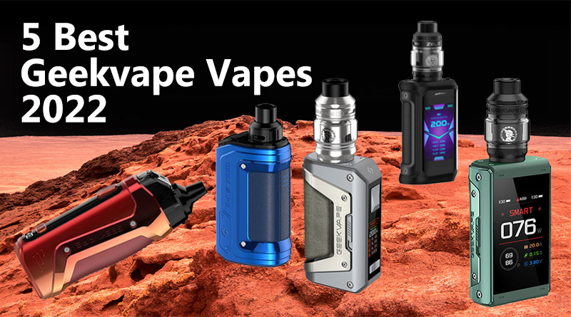 5 Best Geekvape Vapes 2022-1201