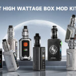 10 Best High Wattage Box Mod Kits 2024