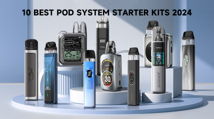 10 Best Pod System Starter Kits 2024