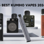 5 Best Kumiho Vapes 2024